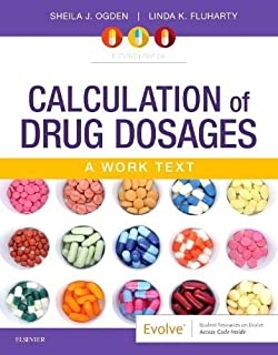 کتاب کالکولیشن آف دراگ دوزیجز Calculation of Drug Dosages A Work Text