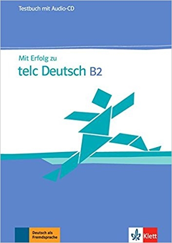 کتاب آزمون آلمانی میت ارفولگ زوم ب دو تست MIT Erfolg Zu Telc Deutsch B2: Testbuch