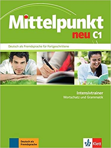کتاب آلمانی میتلپونکت Mittelpunkt Grammatiktrainer B2 Mittelpunkt neu C1 Deutsch als Fremdsprache für Fortgeschrittene Intens