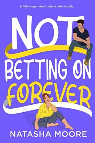 کتاب رمان انگلیسی شرط بندی نکردن برای همیشه Not Betting on Forever