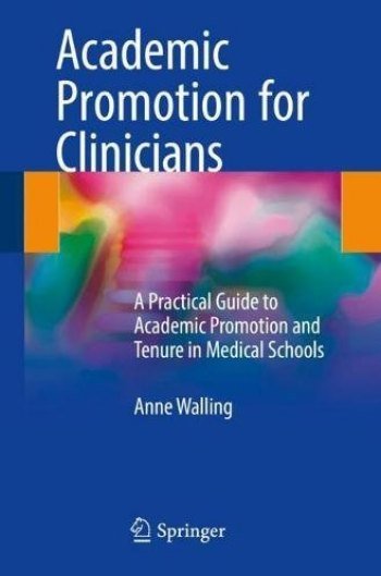 کتاب زبان اکادمیک پروموشن فور کلینیسینز Academic Promotion for Clinicians : A Practical Guide to Academic Promotion and Tenure