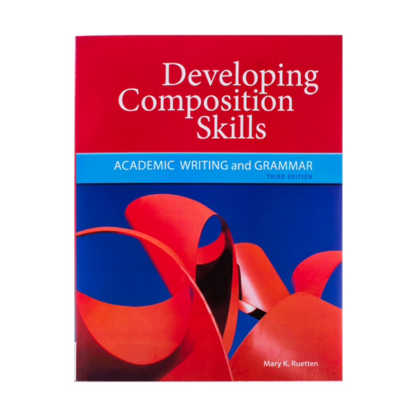 کتاب زبان دولوپینگ کامپوزیشن اسکیلز ویرایش سوم Developing Composition Skills Third Edition