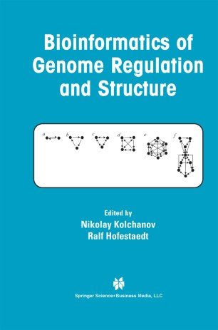 کتاب زبان بیواینفورماتیکس آف ژنوم رگولیشن اند استراکچر  Bioinformatics of Genome Regulation and Structure