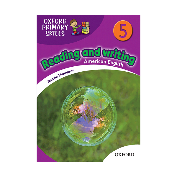 کتاب امریکن آکسفورد پرایمری اسکیلز ریدینگ اند رایتینگ American Oxford Primary Skills 5 reading & writing