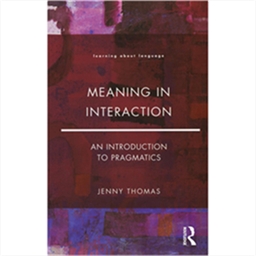 Meaning in Interaction: An Introduction to Pragmatics