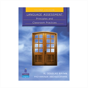 Language Assessment Principles and Classroom Practice 2nd Edition