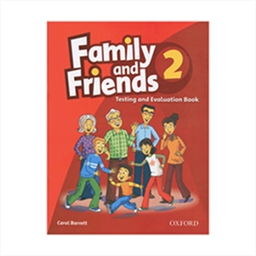 Family and Friends 2 Test and Evaluation