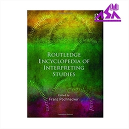Routledge Encyclopedia of Interpreting Studies
