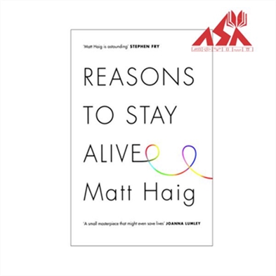 Reasons to Stay Alive