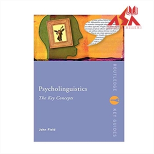 Psycholinguistics The Key Concepts