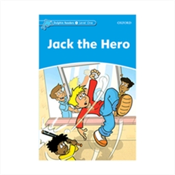 Dolphin Readers 1 Jack the Hero