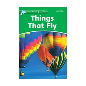 Dolphin Readers 3 Things that Fly
