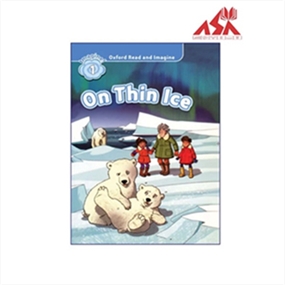 Oxford Read And Imagine 1 On Thin Ice
