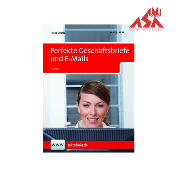 Perfekte Geschäftsbriefe und E-Mails