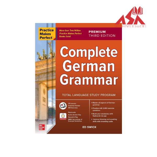 Practice Makes Perfect Complete German Grammar