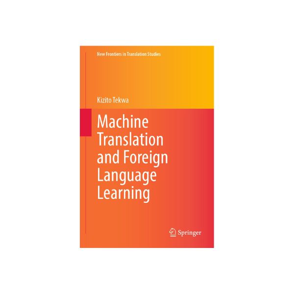 Machine Translation and Foreign Language Learning