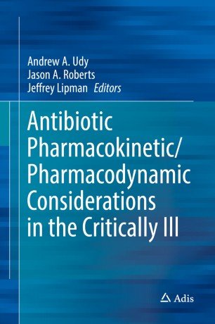 کتاب زبان ملاحظات فارماکوکینتیک/فارماکودینامیک آنتی بیوتیک در بیماران بحرانی Antibiotic Pharmacokinetic/Pharmacodynamic Consider