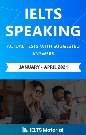 کتاب آیلتس اسپیکینگ اکچوال تست ژانویه تا آپریل ۲۰۲۱ (IELTS Speaking Actual Tests  (Jan – April 2021