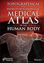 کتاب&nbsp;توپوگرافیکال اند پاتوتوپوگرافیکال مدیکال اطلس آف هیومن بادی Topographical and Pathotopographical Medical Atlas of the Human