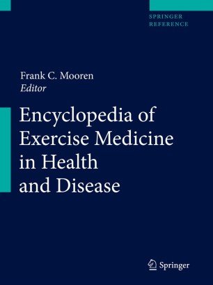 کتاب اینسایکلوپدیا آف اکسرسایز مدیسین این هلث اند دیزیز Encyclopedia of Exercise Medicine in Health and Disease