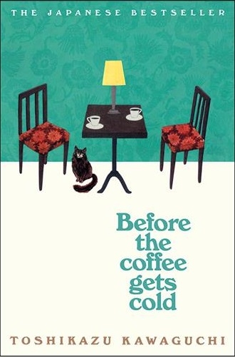 کتاب رمان انگلیسی قبل از سرد‌شدن قهوه  Before the Coffee Gets Cold