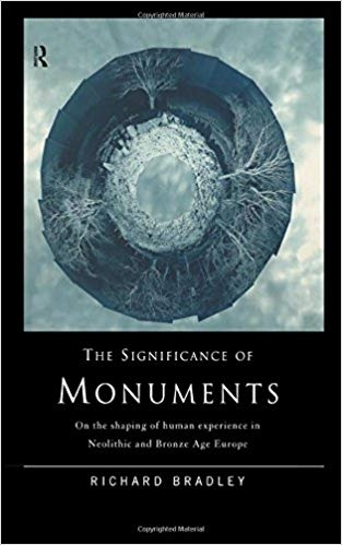 کتاب زبان اهمیت بناهای تاریخی  The Significance of Monuments On the Shaping of Human Experience in Neolithic and Bronze Age Eur