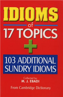کتاب زبان ایدیومز اف 17 تاپیکس Idioms of 17 Topics
