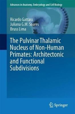 کتاب زبان د پولوینار تالامیک  The Pulvinar Thalamic Nucleus of Non-Human Primates: Architectonic and Functional Subdivisions