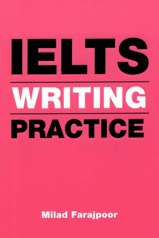 کتاب زبان ایلتس رایتینگ پرکتیس IELTS Writing Practice فرج پور