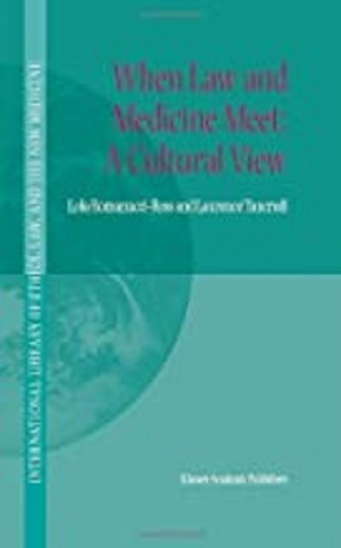 کتاب ون لاو اند مدیسین میت When Law and Medicine Meet: A Cultural View