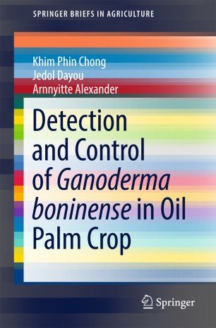 کتاب زبان دیتکشن اند کنترل اف گانودرما  Detection and Control of Ganoderma boninense in Oil Palm Crop