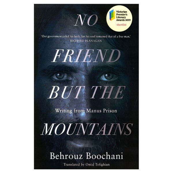 کتاب رمان انگلیسی رفیقی نه مگر کوهستان  No Friend But The Mountains