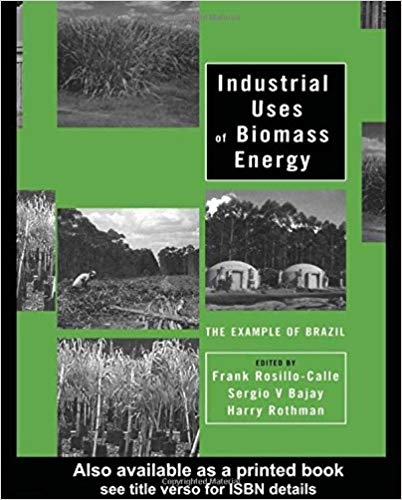 کتاب زبان اینداستریال یوزز آف بیومس انرژی Industrial Uses of Biomass Energy The Example of Brazil