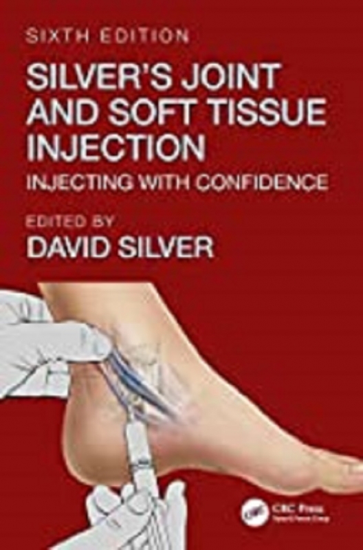 کتاب سیلورز جوینت اند سافت تیشو&nbsp;اینجکشن Silver’s Joint and Soft Tissue Injection: Injecting with Confidence, 6th Edition2018