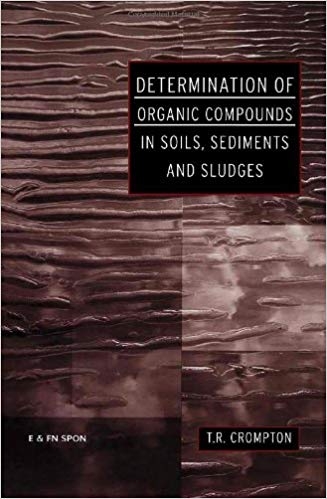 کتاب زبان دترمینیشن آف ارگانیک کامپوندز این سویلز سدیمنتس اند اسلجز  Determination of Organic Compounds in Soils Sediments and