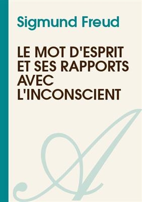 کتاب زبان فرانسه Le mots d'esprit et ses rapports avec l'inconscient