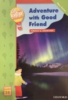 کتاب زبان آپ اند اوی این انگلیش ماجراجویی با دوست خوب Up and Away in English. Reader 3B: Adventure with Good Friend