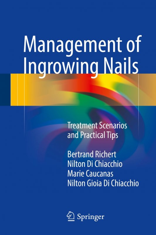 کتاب زبان منیجمنت اف اینگرویینگ نیلز  Management of Ingrowing Nails : Treatment Scenarios and Pract
