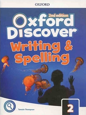 کتاب آکسفورد دیسکاور رایتینگ اند اسپلینگ Oxford Discover 2 2nd Writing and Spelling