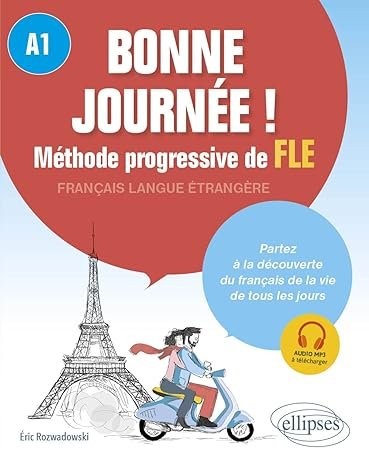 کتاب زبان فرانسوی Bonne journee ! Methode progressive de FLE A1