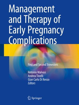 کتاب زبان منیجمنت اند تراپی اف ارلی پرگننسی کامپلیکیشنز  Management and Therapy of Early Pregnancy Complications : First and Sec