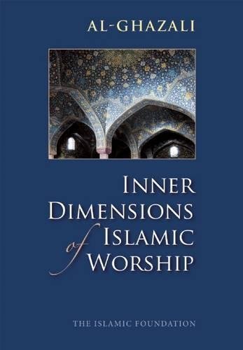 کتاب اینر دایمنشنز آف ایسلامیک ورشیپ Inner Dimensions of Islamic Worship