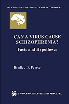 کتاب زبان کن ا وایروس کاز اسکیزوفرنیا؟ فکتس اند هیپوتسیس  Can a Virus Cause Schizophrenia? : Facts and Hypotheses