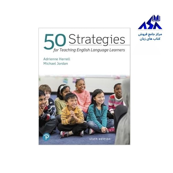 50 Strategies for Teaching English Language Learners 6th