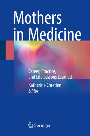 کتاب مادرز این مدیسین Mothers in Medicine : Career, Practice, and Life Lessons Learned