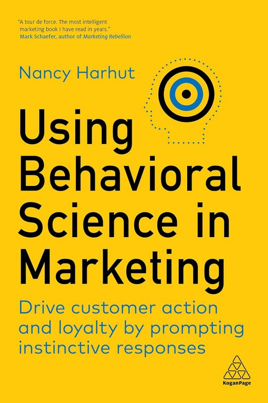 کتاب انگلیسی استفاده از علوم رفتاری در بازاریابی Using Behavioral Science in Marketing