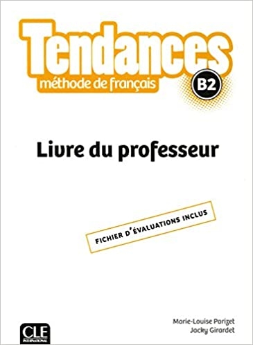 کتاب معلم فرانسوی تندانس فرانسه Tendances - Niveau B2 - Livre du professeur