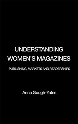کتاب زبان اندراستندینگ ومنز مگزینز Understanding Womens Magazines Publishing Markets and Readerships in Late Twentieth Centu