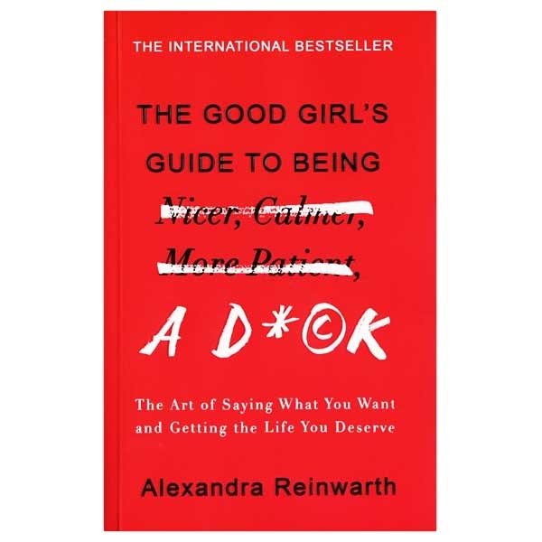کتاب رمان انگلیسی راهنمای دختران خوب The Good Girls Guide To Being A D*ck