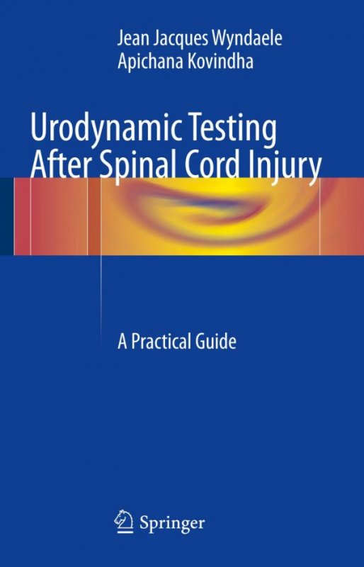 کتاب زبان یورودینامیک تستینگ افتر اسپاینال کورد اینجری Urodynamic Testing After Spinal Cord Injury : A Practical Guide